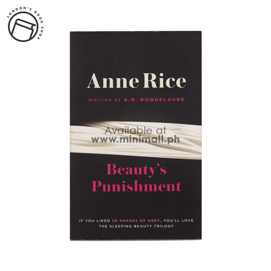 BEAUTY’S PUNISHMENT – THE SEQUEL TO ‘THE CLAIMING OF SLEEPING BEAUTY’ (REPRINT EDITION) BY ANNE (WRITING AS A. N. ROQUELAURE) RICE