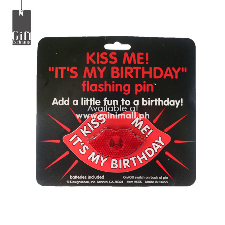 KISS ME! “IT’S MY BIRTHDAY” FLASHING PIN
