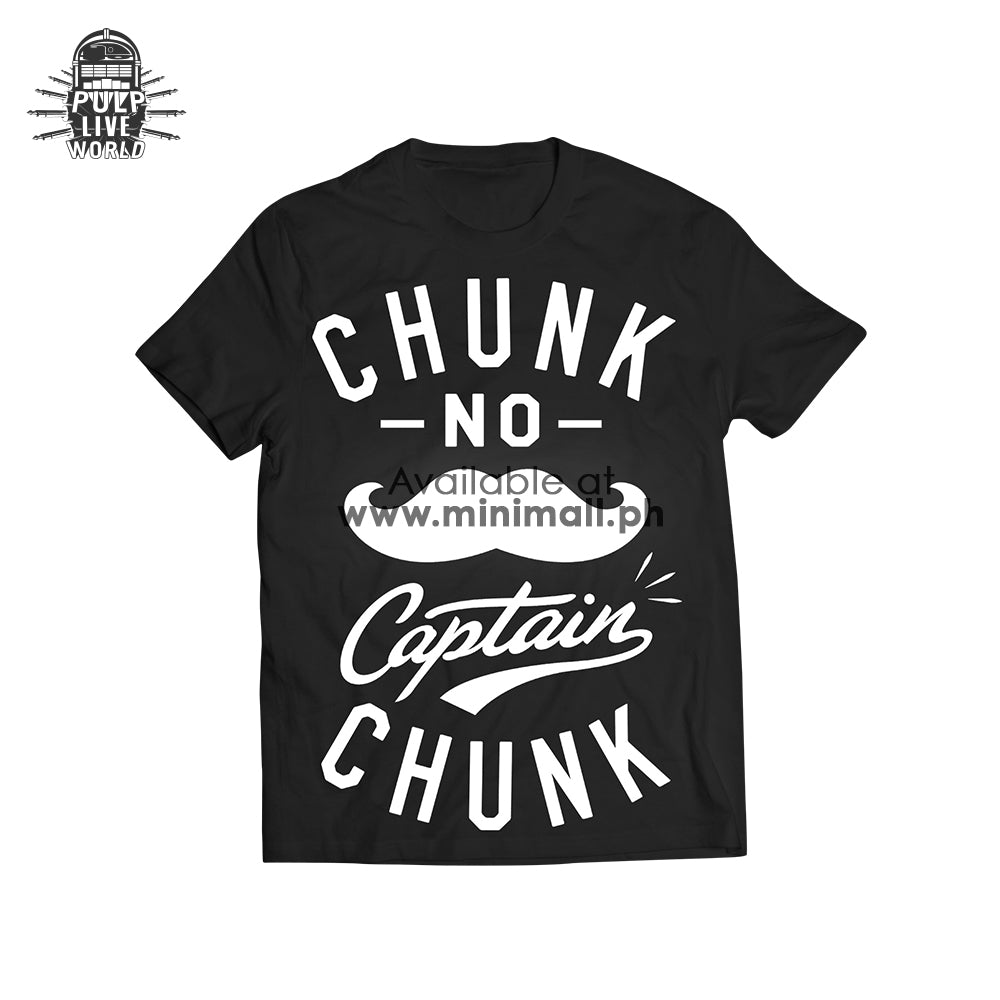 CHUNK! NO, CAPTAIN CHUNK STATEMENT SHIRT