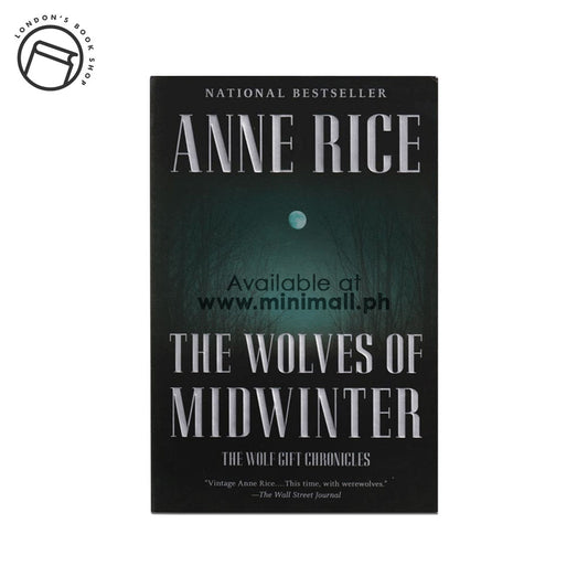 THE WOLVES OF MIDWINTER: THE WOLF GIFT CHRONICLES (2) BY PROFESSOR ANNE RICE