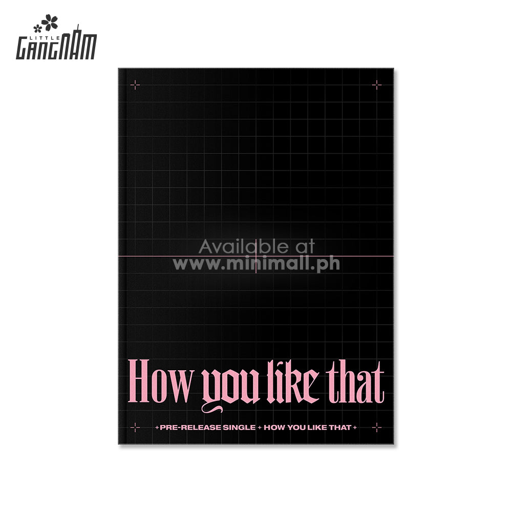 BLACKPINK - HOW YOU LIKE THAT [SPECIAL EDITION]