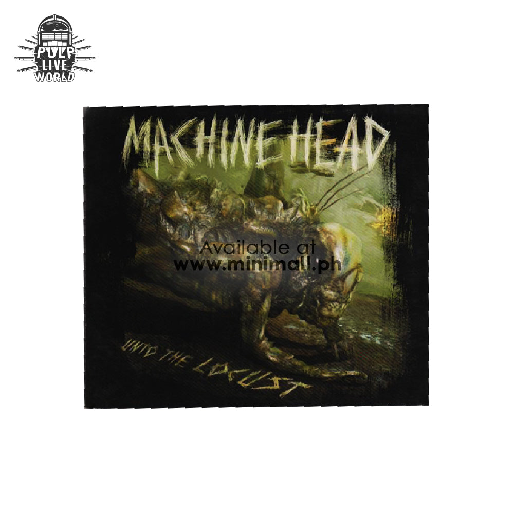 MACHINE HEAD – UNTO THE LOCUST